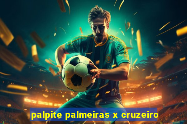 palpite palmeiras x cruzeiro